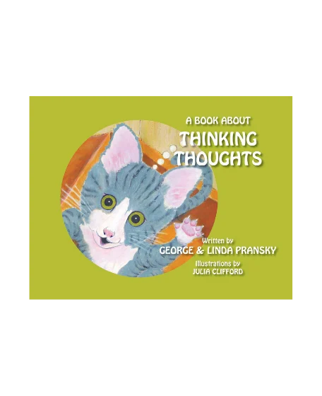 Forsidebillede til bogen "A book About Thinking Thoughts" skrevet af george og Linda Pransky.