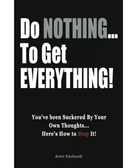 Forsidebillede af bogen "Do Nothing to Get Everything!" skrevet af Amir Karkouti