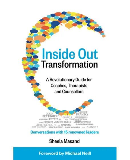 Forside til bogen "Inside Out Transformation: A Revolutionary Guide for Coaches, Therapists and Counsellors. Conversations with 15 Renowned Leaders"