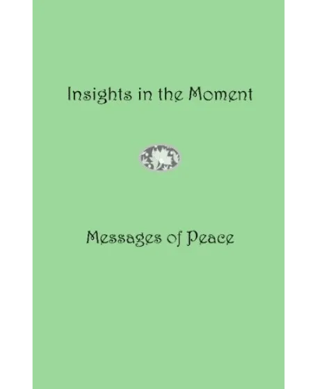 Forside til bogen "Insights in the Moment: Messages of Peace"