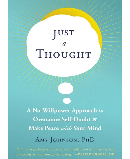 Forside til bogen "Just a Thought: A No-Willpower Approach to Overcome Self-Doubt and Make Peace with Your Mind"