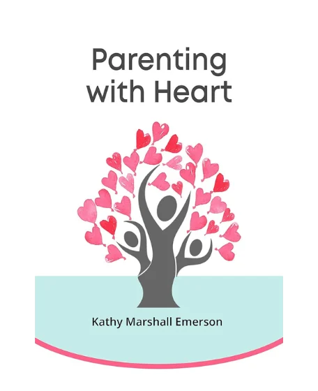 Forsidebillede til bogen "Parenting with Heart" skrevet af Kathy Marshall Emerson.