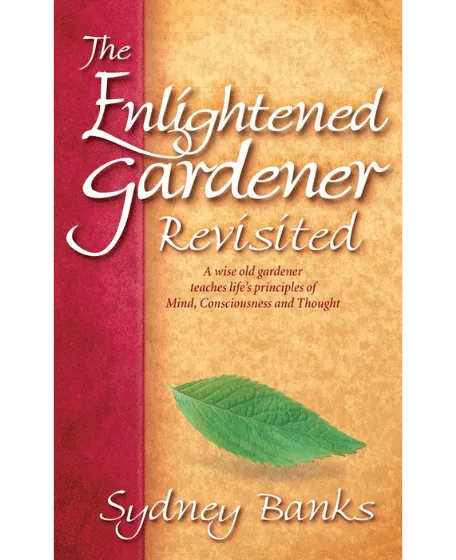 Forside til bogen "The Enlightened Gardener Revisited" skrevet af Sydney Banks