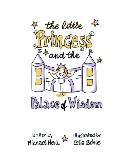 Forsidebillede til bogen "The Little Princess and The Palace of Wisdom" skrevet af Michael Neill.