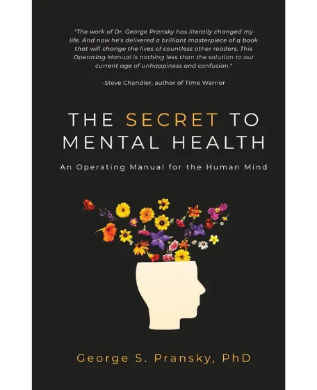 Forside til bogen "The Secret to Mental Health An Operating Manual for the Human Mind" skrevet af George Pransky"