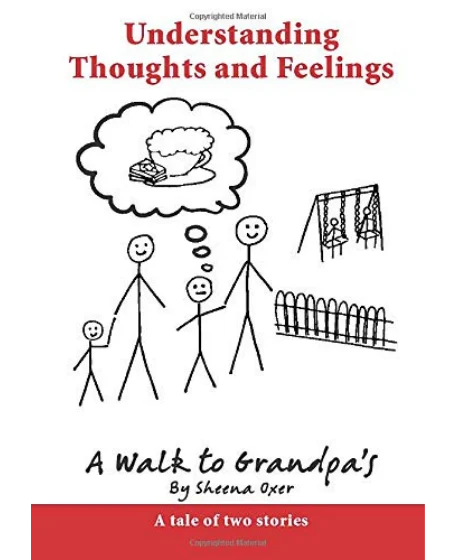Forsidebillede til bogen "Understanding Thoughts and Feelings: A Walk to Grandpa's: A tale of two stories" skrevet af Sheena Oxer.