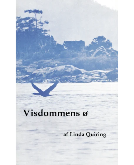 Forsidebillede til bogen "Visdommens ø" skrevet af Linda Quiring.